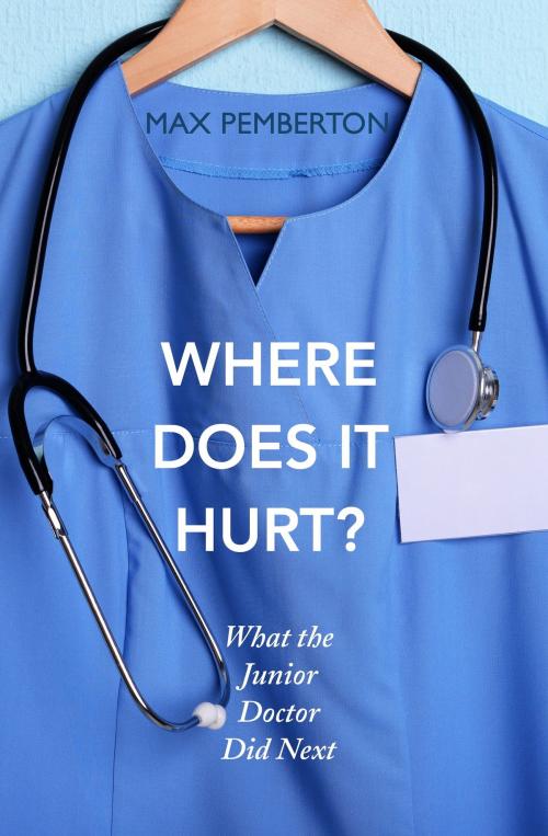 Cover of the book Where Does It Hurt? by Max Pemberton, Hodder & Stoughton