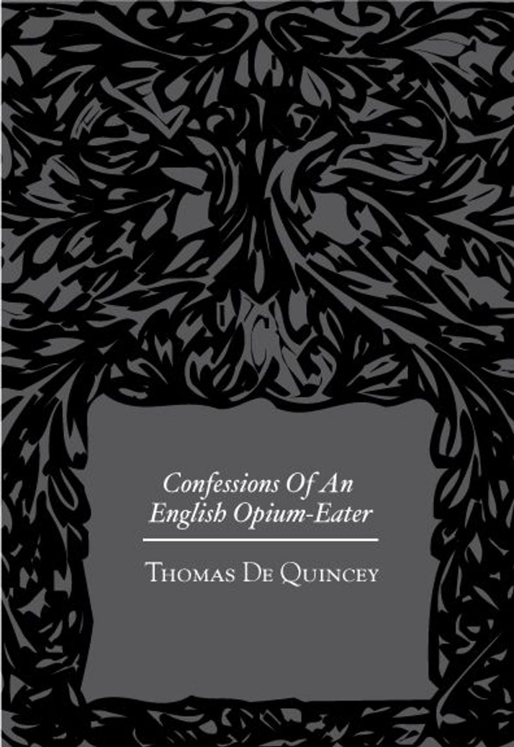 Big bigCover of Confessions Of An English Opium Eater