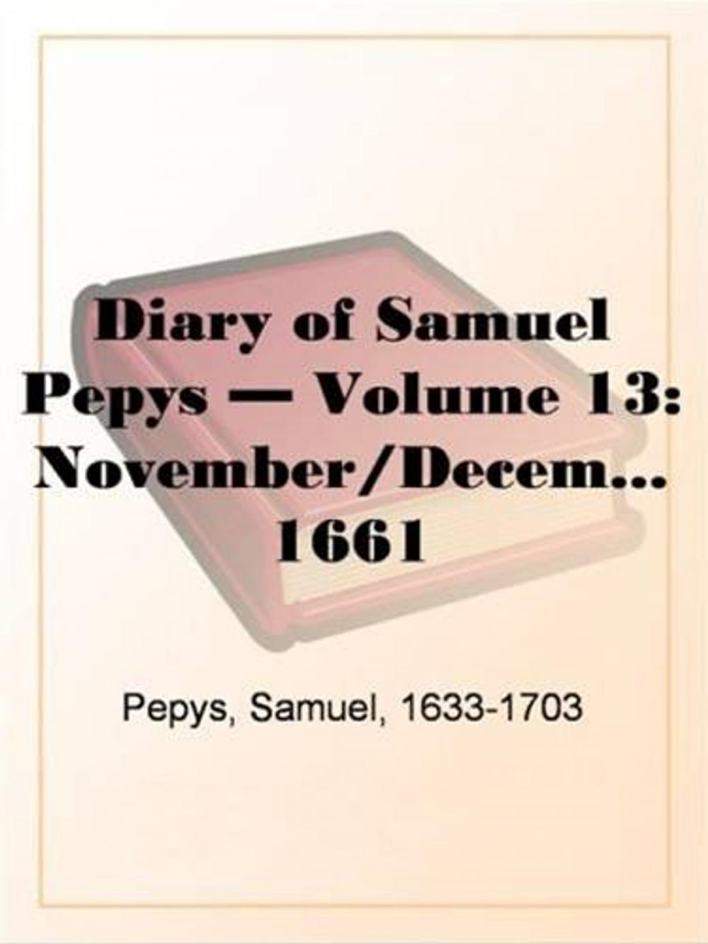 Big bigCover of Diary Of Samuel Pepys, November/December 1661