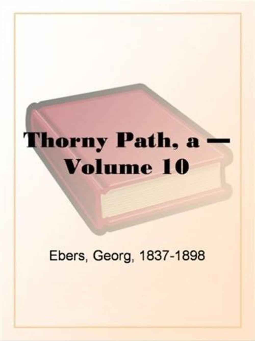 Big bigCover of A Thorny Path, Volume 10.