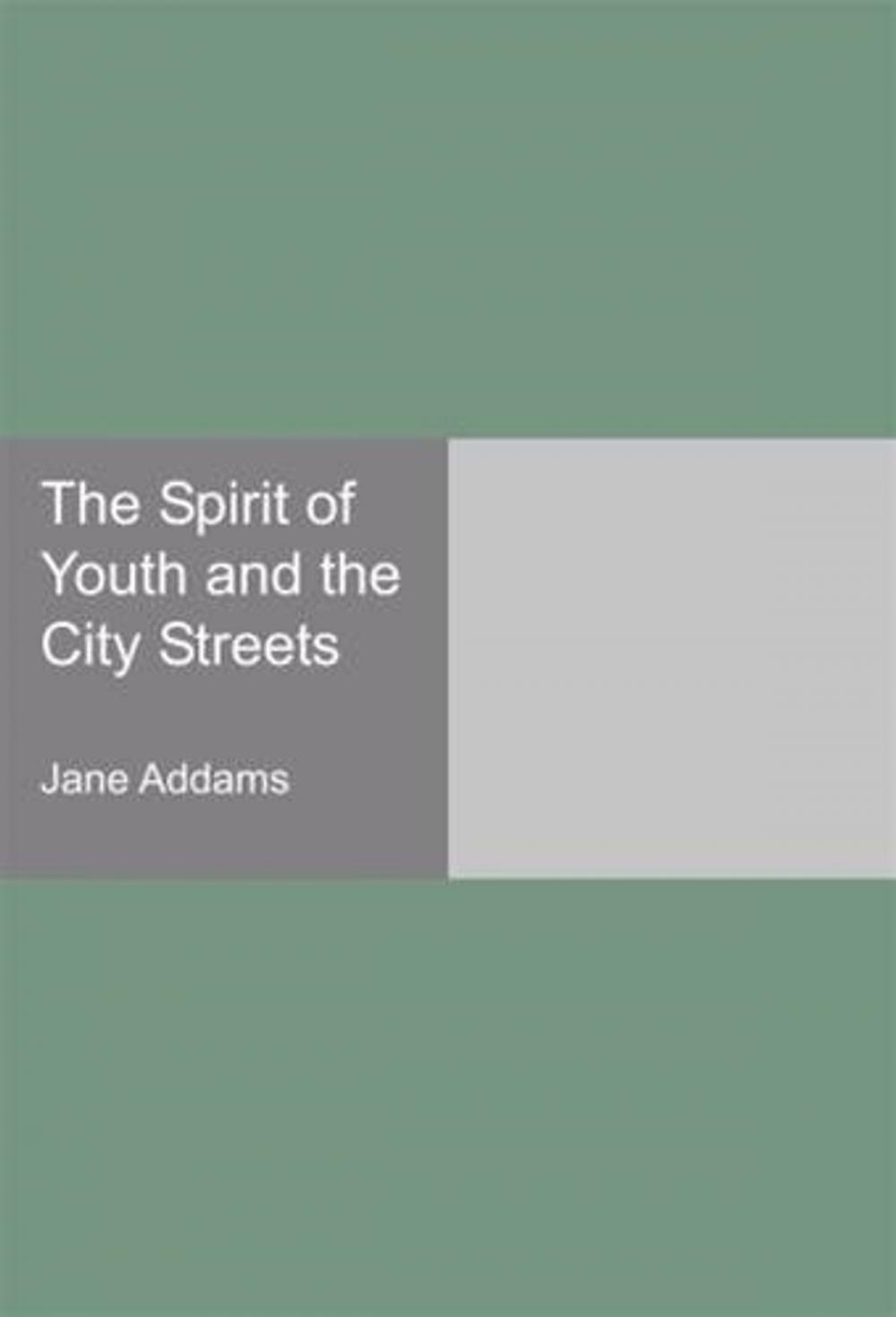 Big bigCover of The Spirit Of Youth And The City Streets