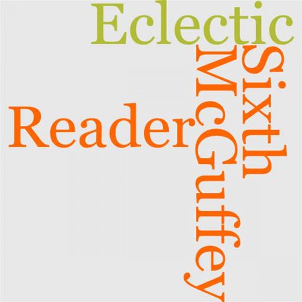 Big bigCover of McGuffey's Sixth Eclectic Reader