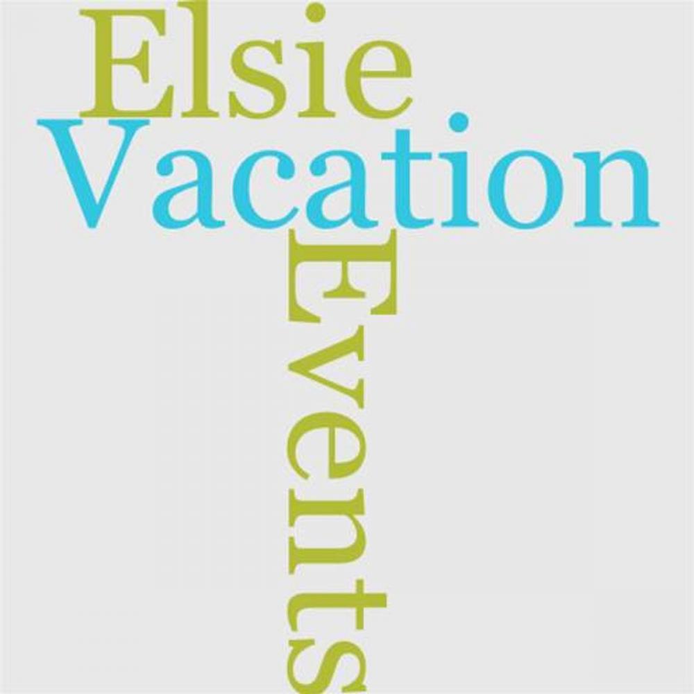 Big bigCover of Elsie's Vacation And After Events