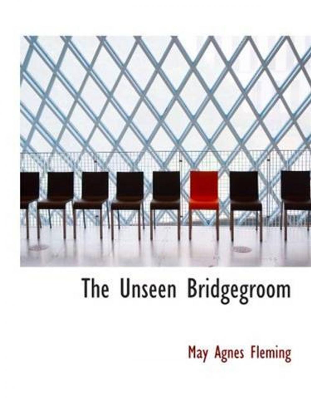 Big bigCover of The Unseen Bridgegroom