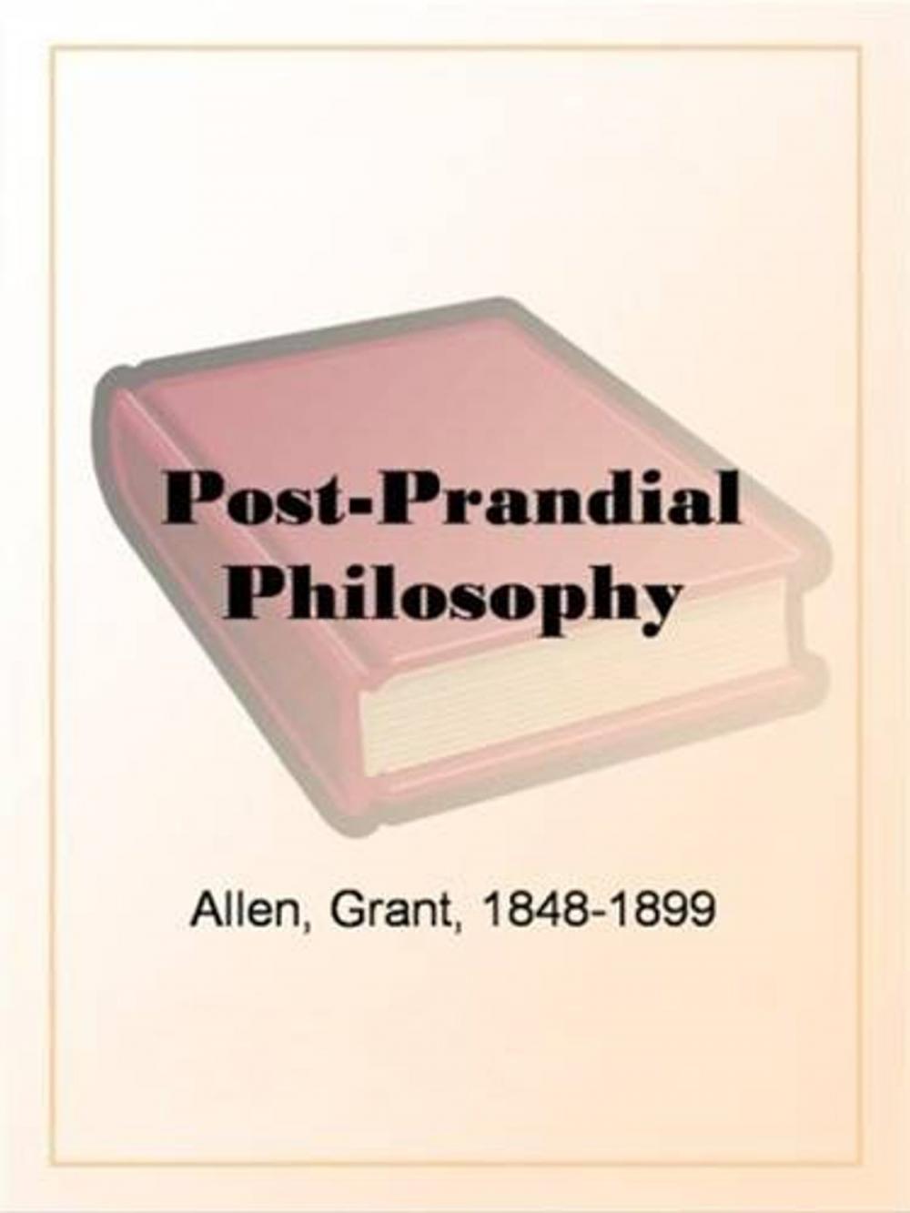 Big bigCover of Post-Prandial Philosophy