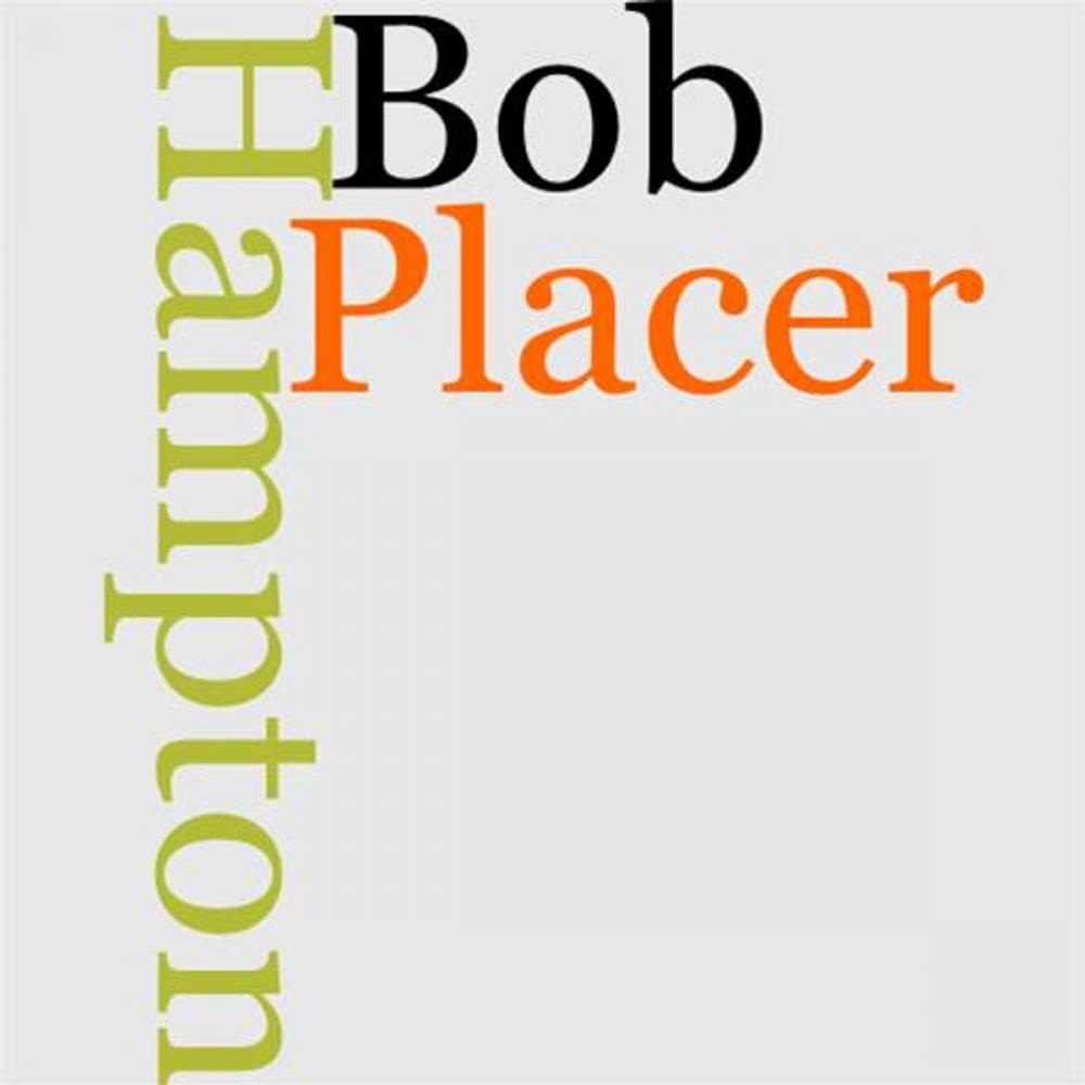 Big bigCover of Bob Hampton Of Placer