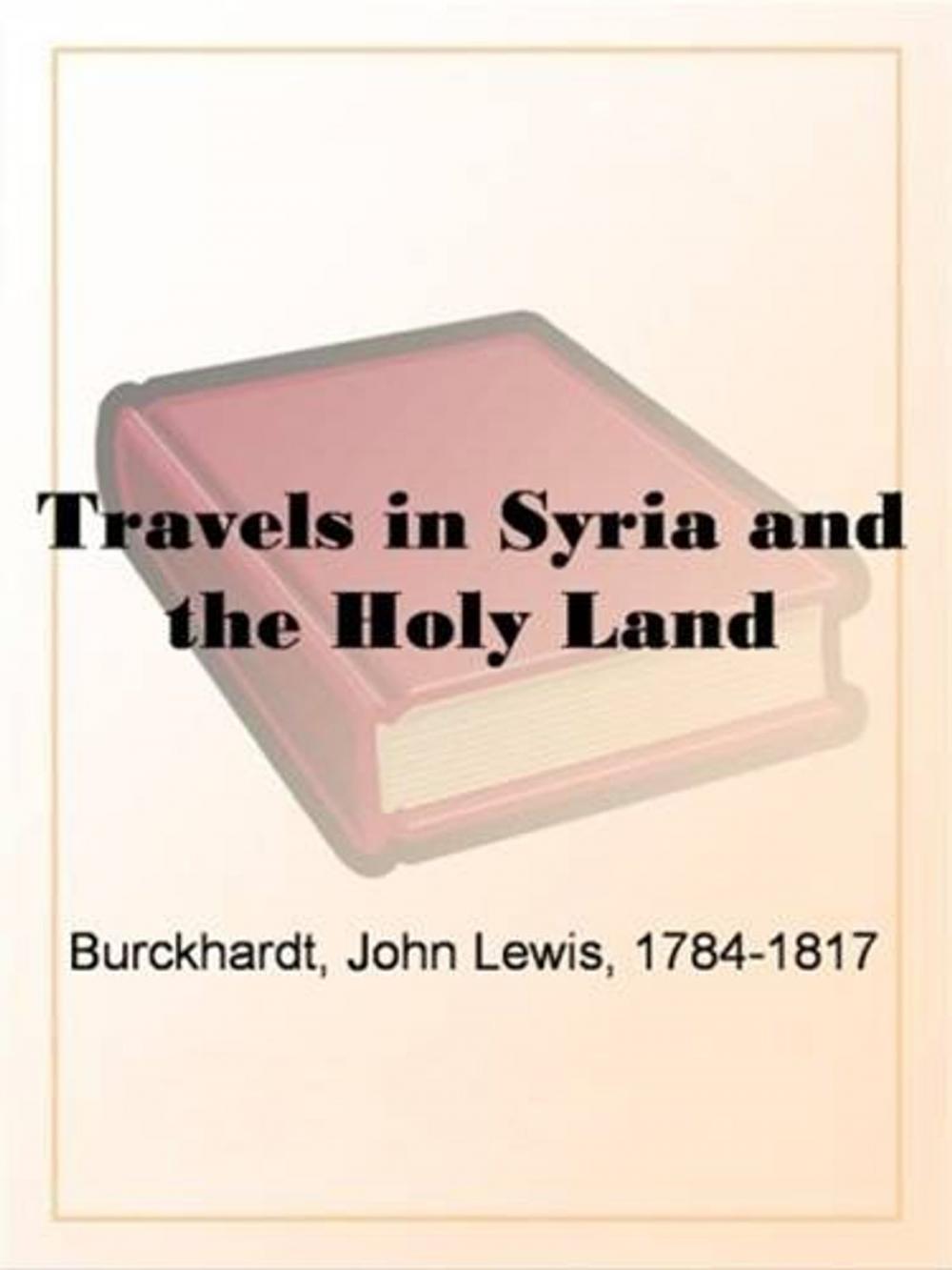 Big bigCover of Travels In Syria And The Holy Land
