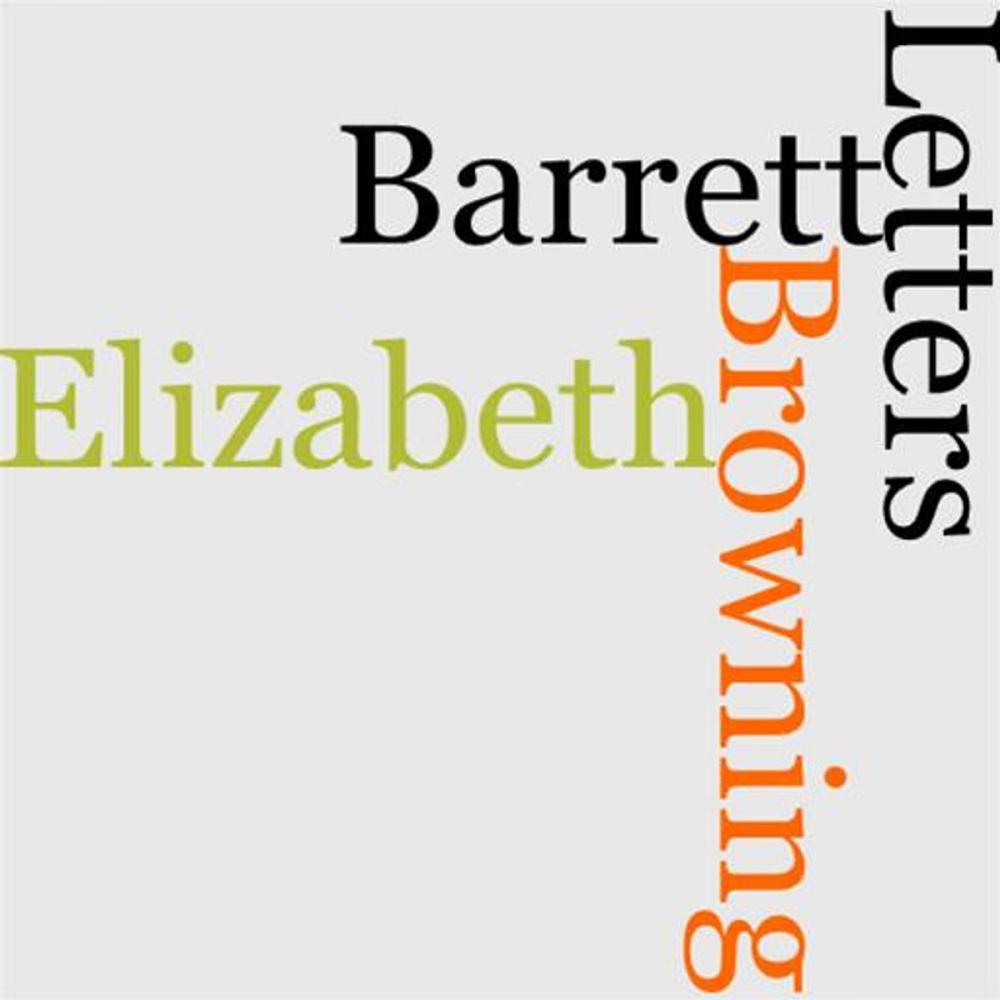 Big bigCover of The Letters Of Elizabeth Barrett Browning (1 Of 2)