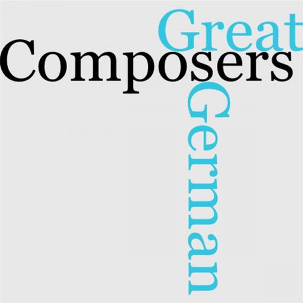 Big bigCover of The Great German Composers