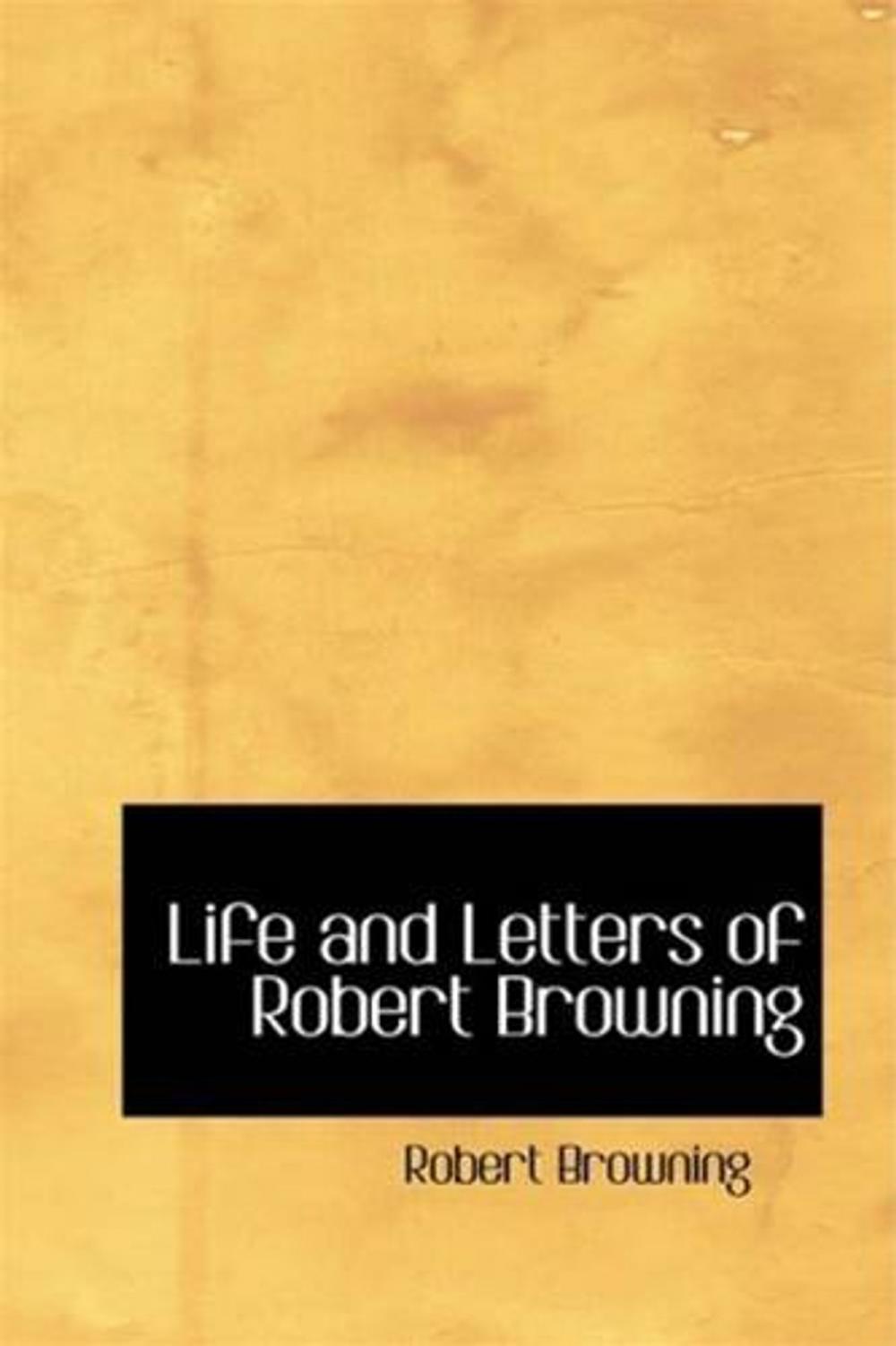 Big bigCover of Life And Letters Of Robert Browning