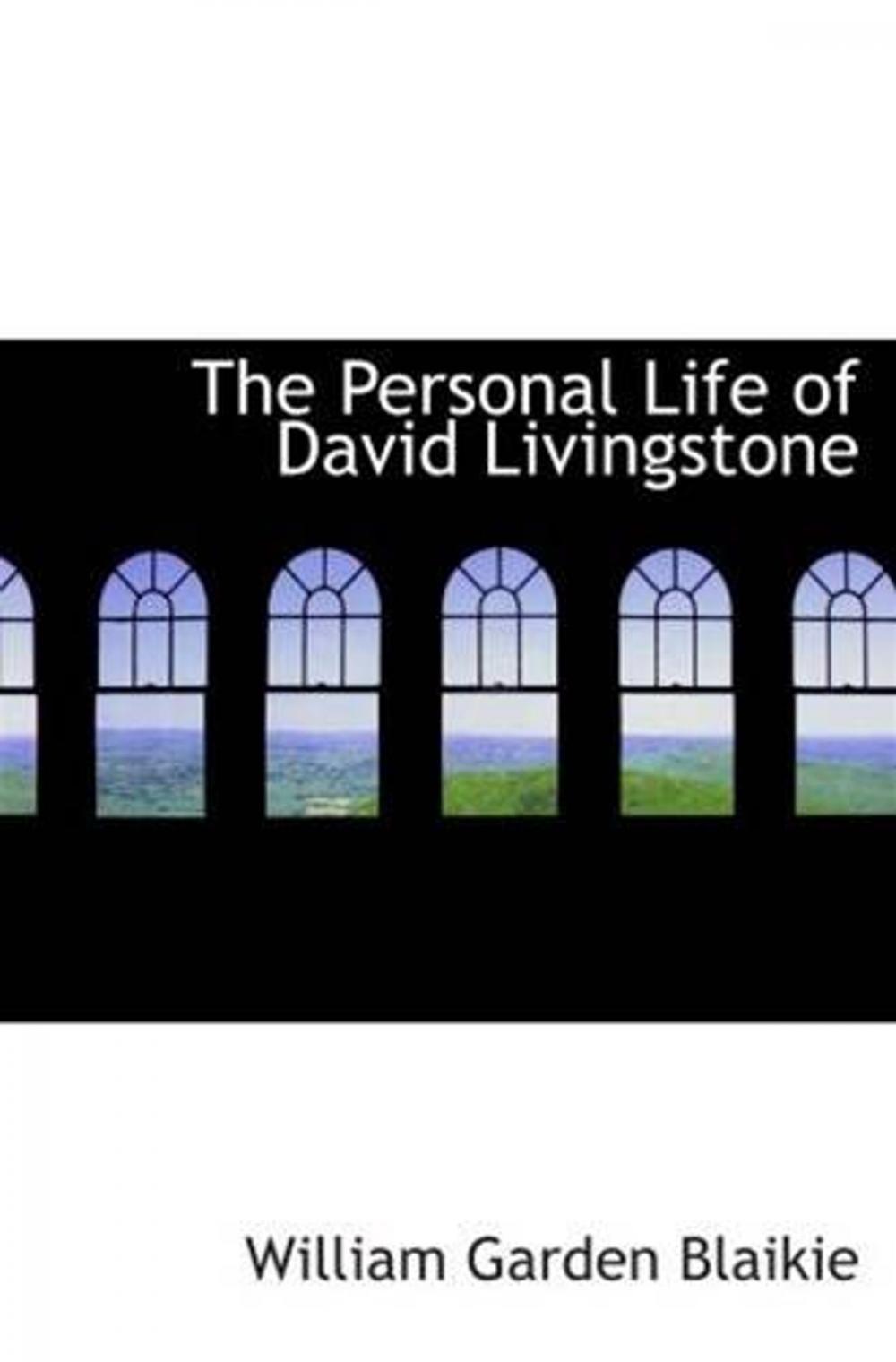 Big bigCover of The Personal Life Of David Livingstone