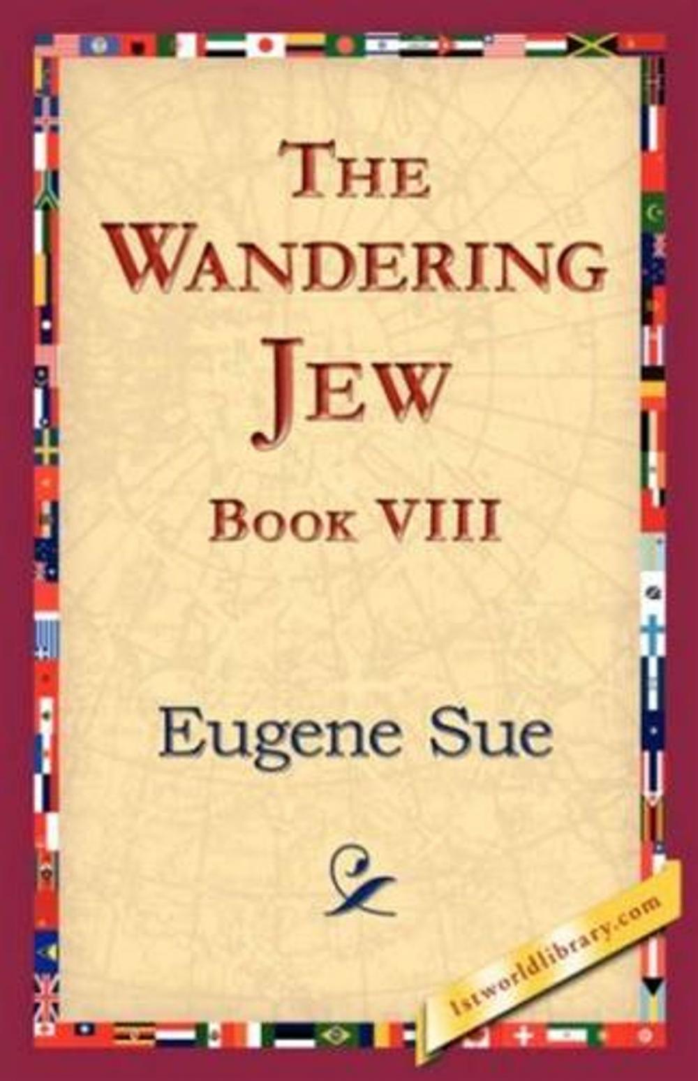 Big bigCover of The Wandering Jew, Book VIII.