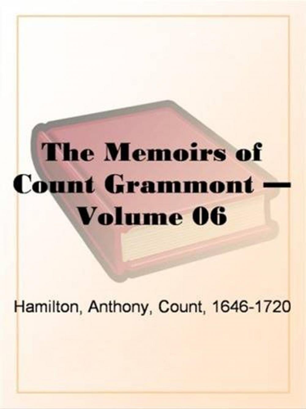 Big bigCover of The Memoirs Of Count Grammont, Volume 6