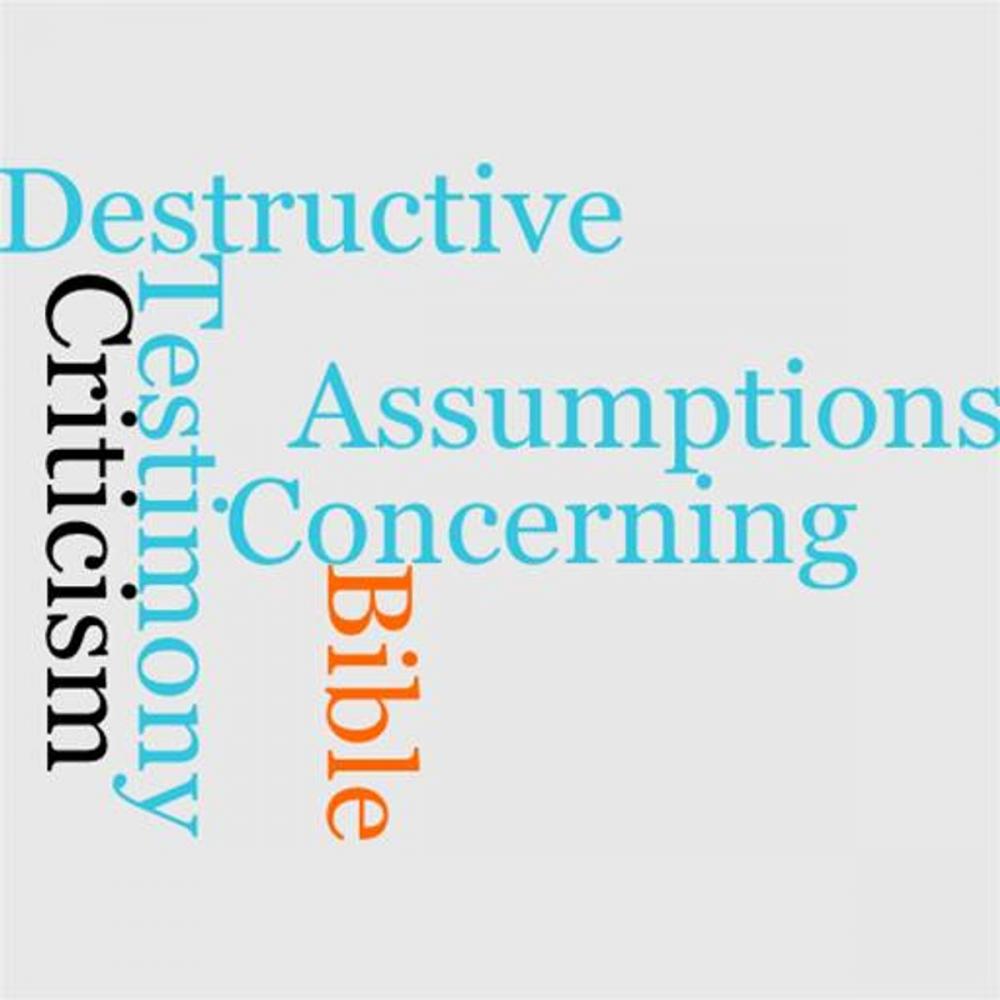 Big bigCover of The Testimony Of The Bible Concerning The Assumptions Of Destructive Criticism