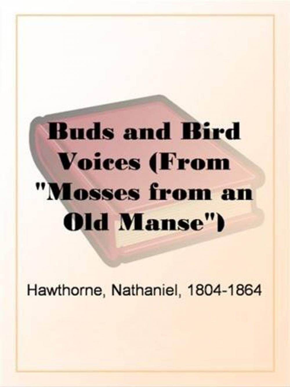 Big bigCover of Buds And Bird Voices (From "Mosses From An Old Manse")