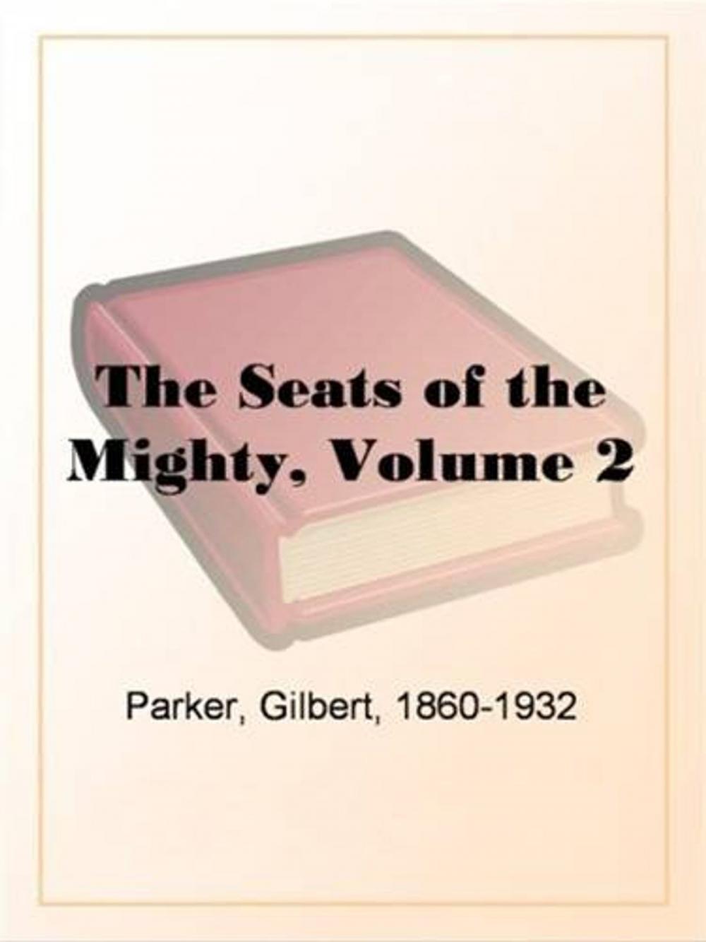 Big bigCover of The Seats Of The Mighty, Volume 2.