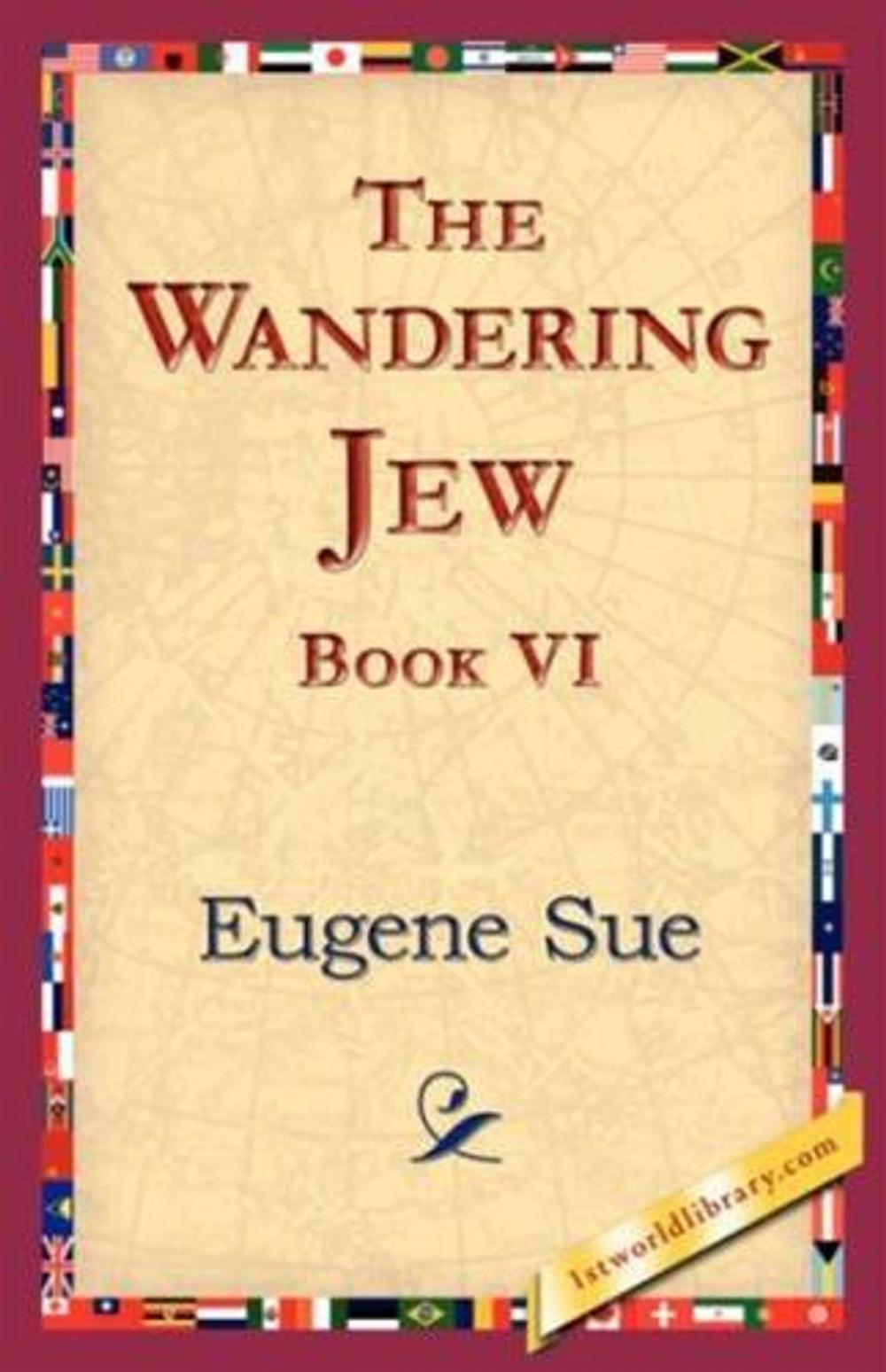 Big bigCover of The Wandering Jew, Book VI.