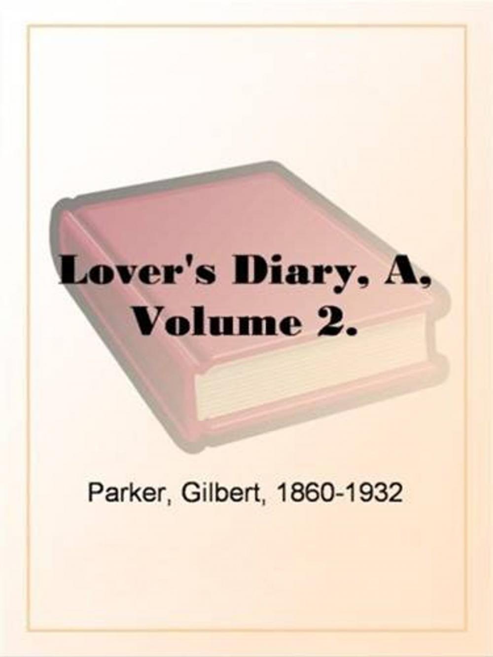 Big bigCover of A Lover's Diary, Volume 2.