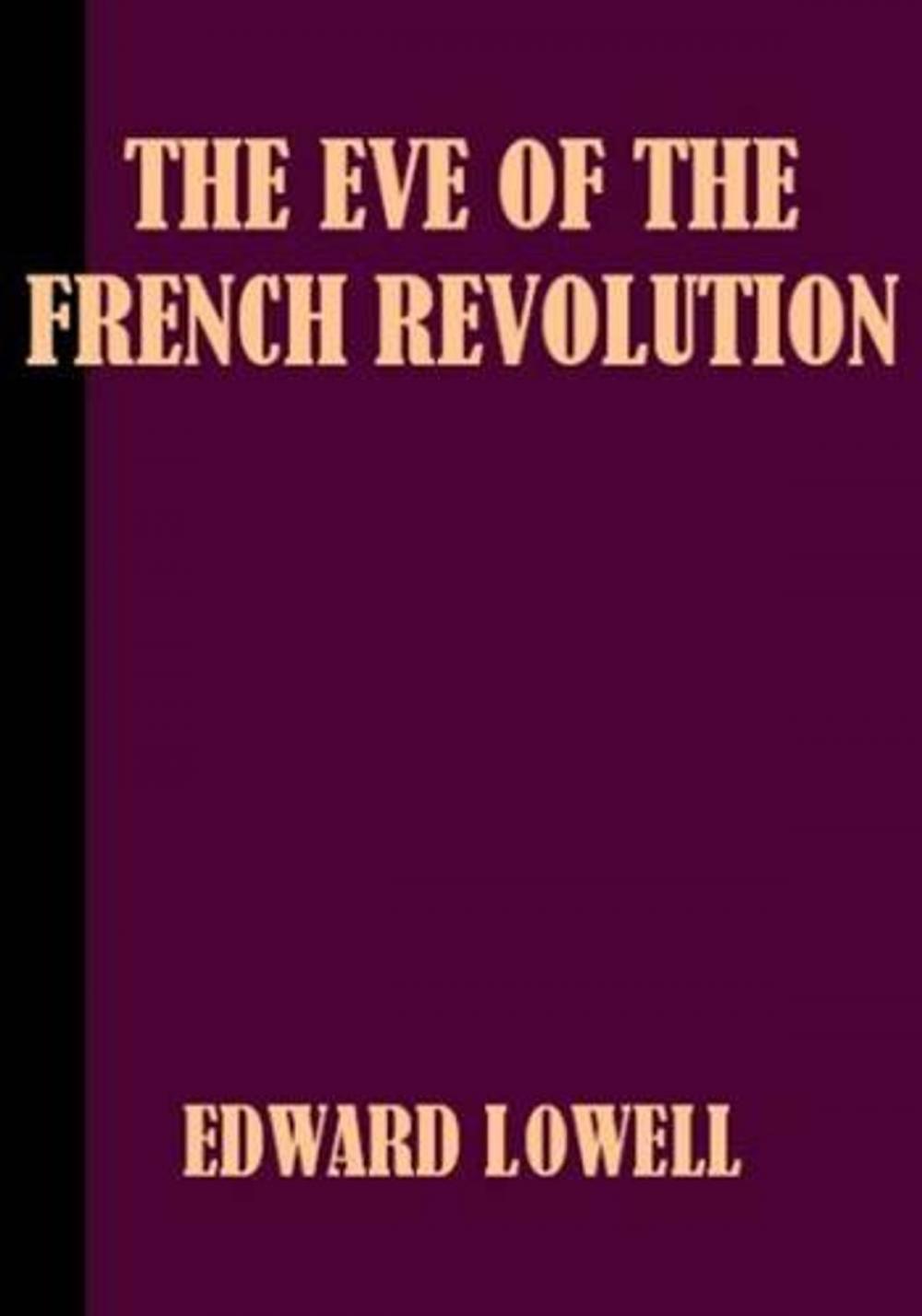 Big bigCover of The Eve Of The French Revolution