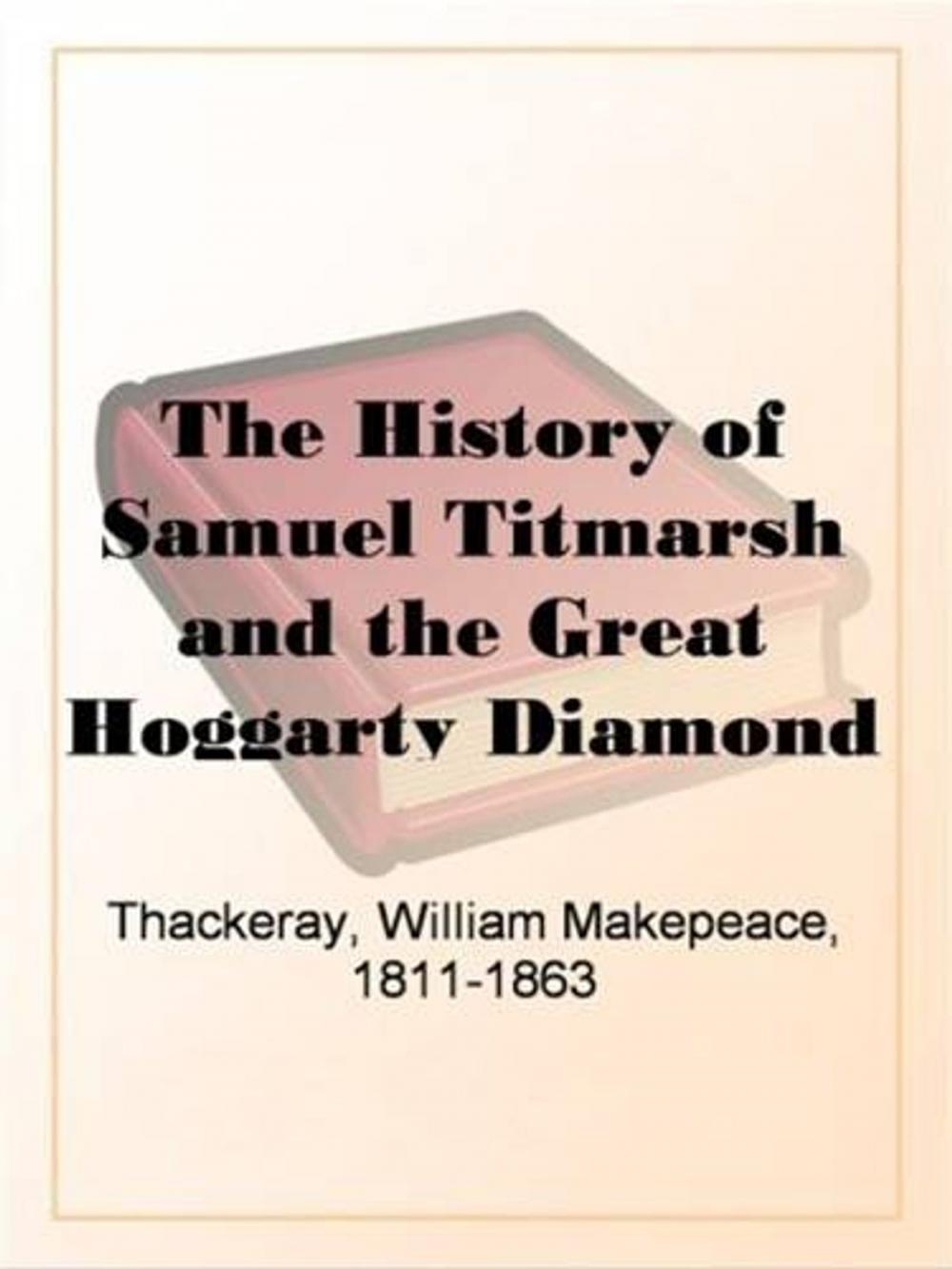 Big bigCover of The History Of Samuel Titmarsh