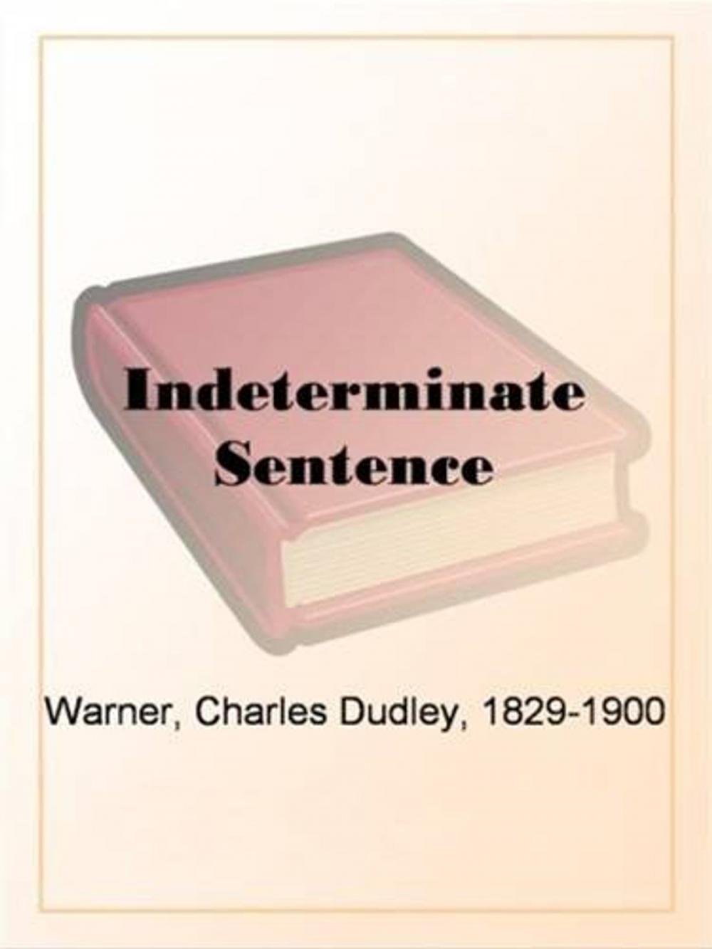 Big bigCover of The Indeterminate Sentence