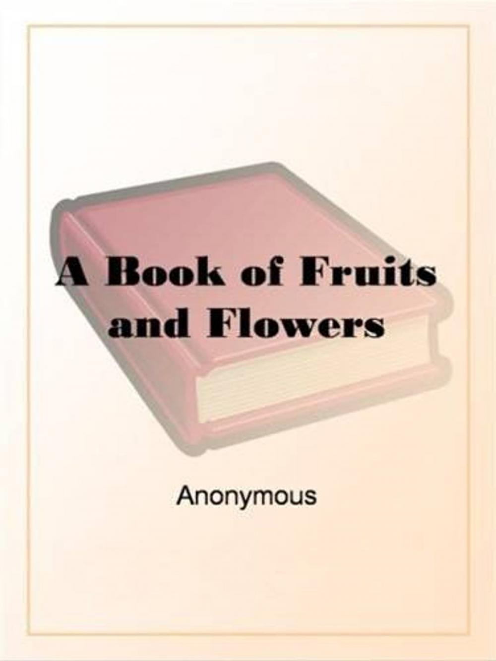 Big bigCover of A Book Of Fruits And Flowers