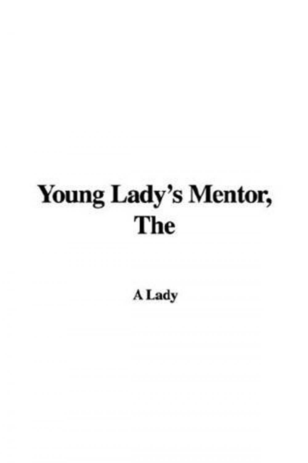 Big bigCover of The Young Lady's Mentor