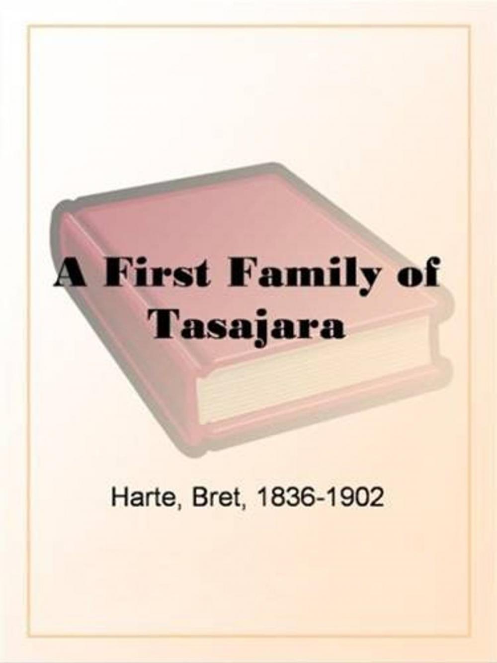 Big bigCover of A First Family Of Tasajara