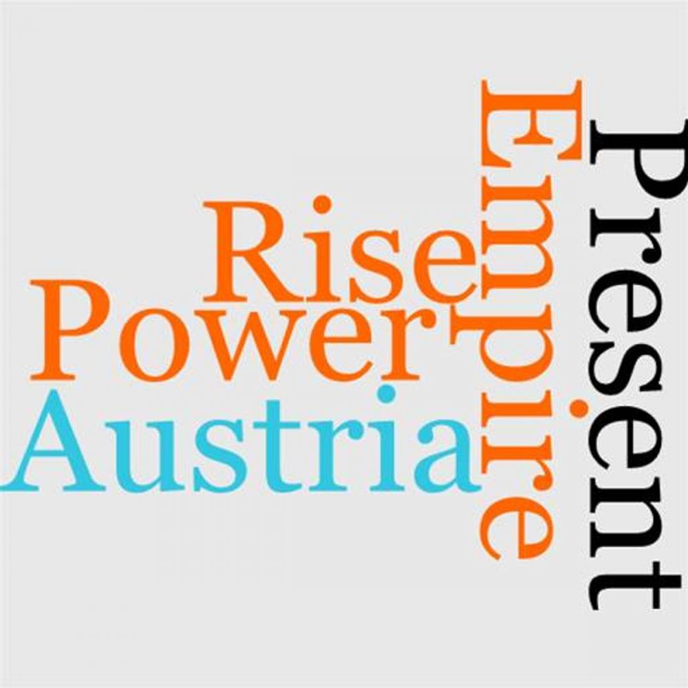 Big bigCover of The Empire Of Austria; Its Rise And Present Power