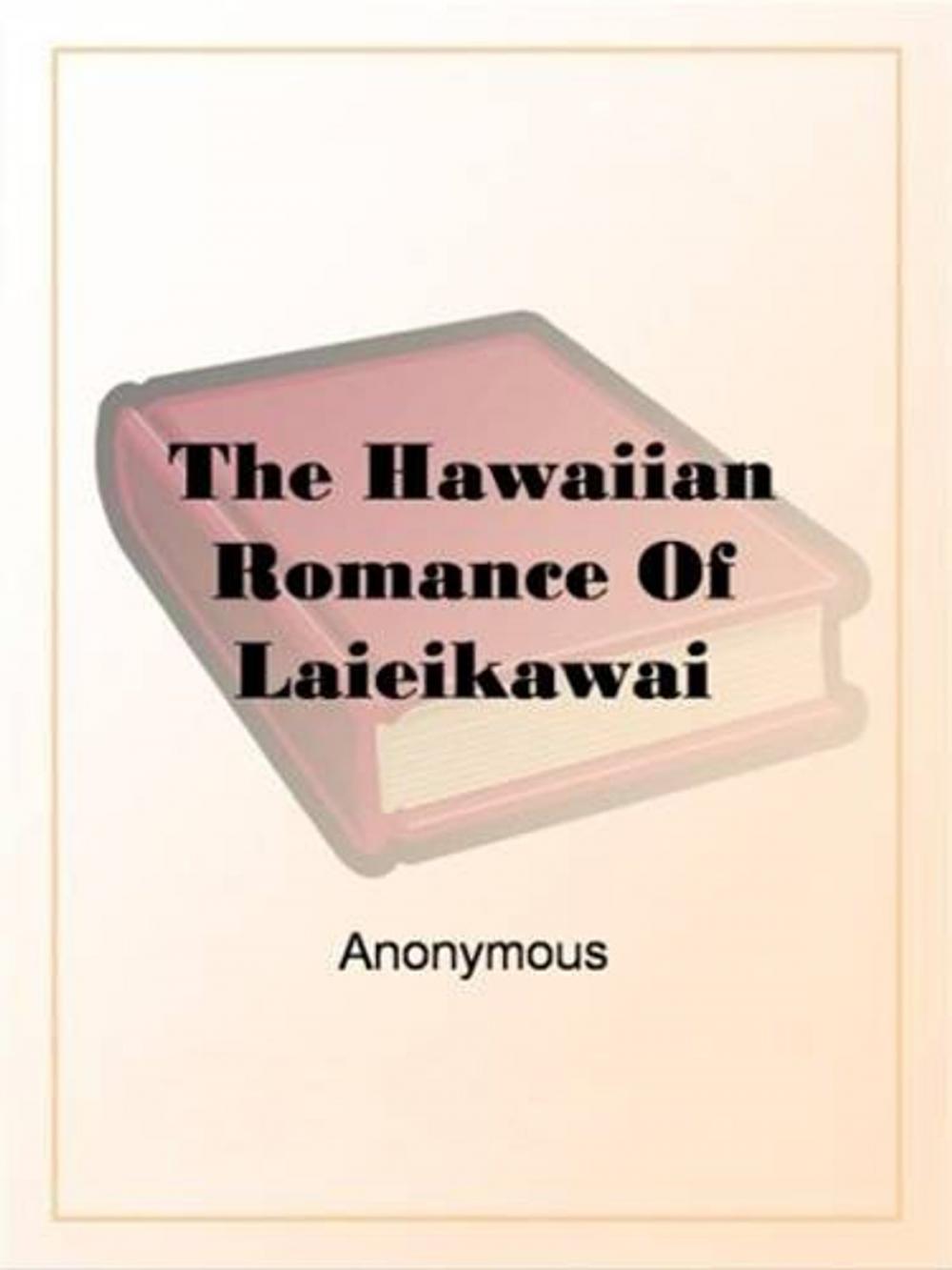 Big bigCover of The Hawaiian Romance Of Laieikawai