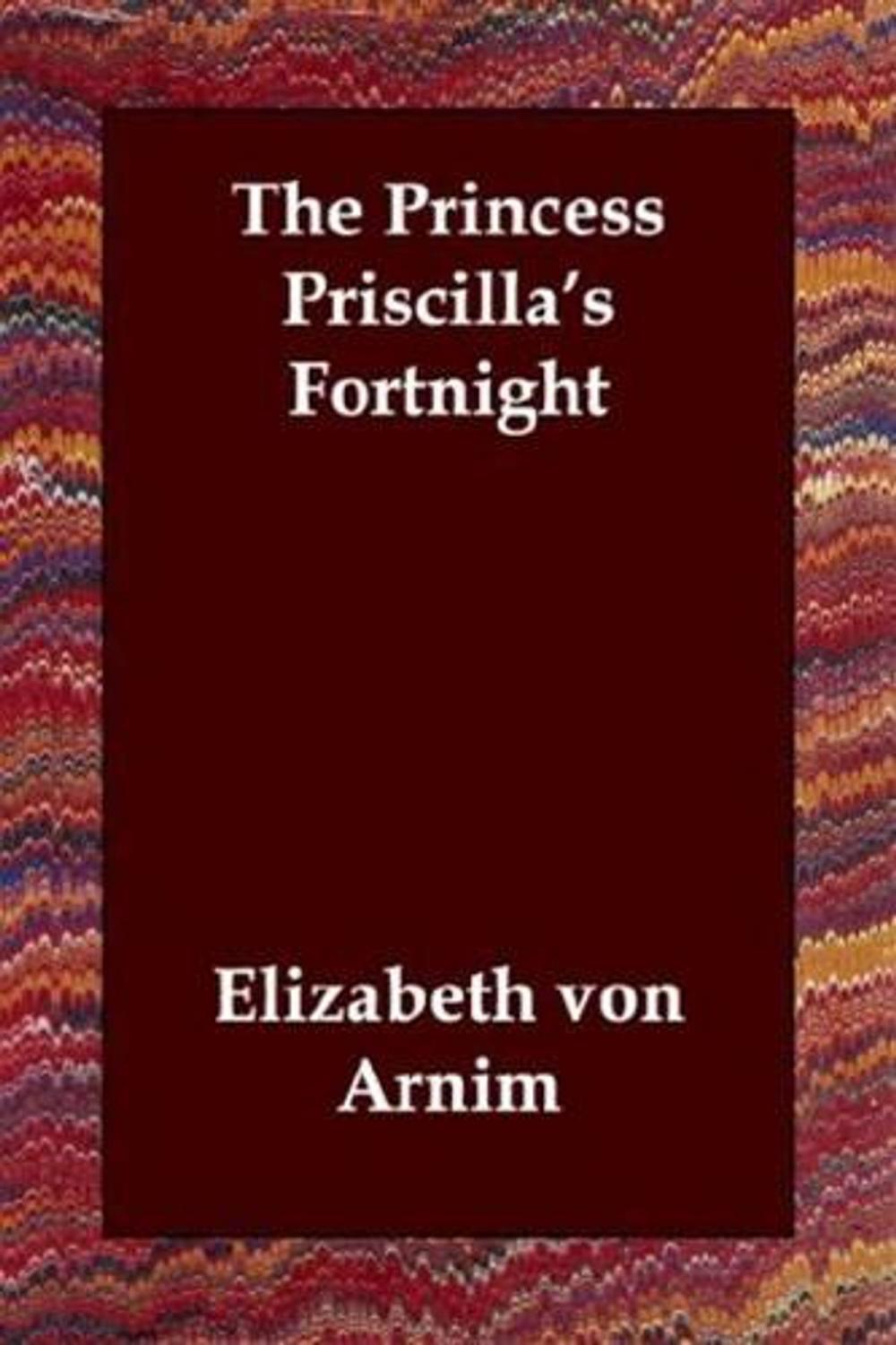 Big bigCover of The Princess Priscilla's Fortnight