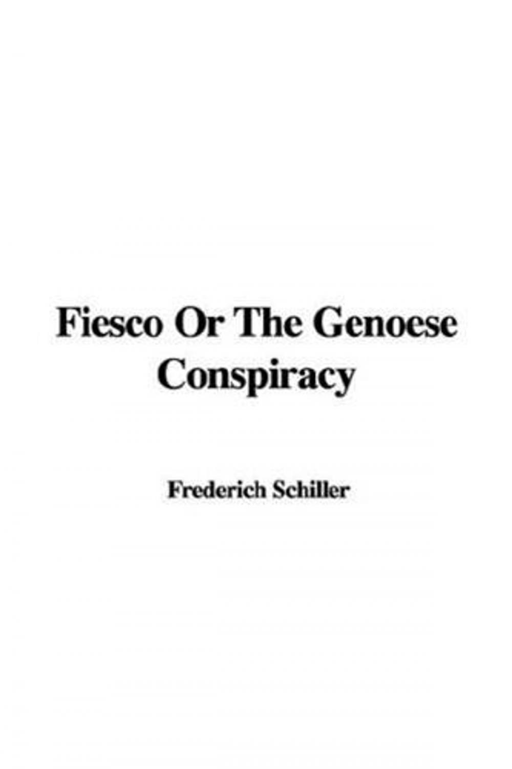 Big bigCover of Fiesco Or, The Genoese Conspiracy