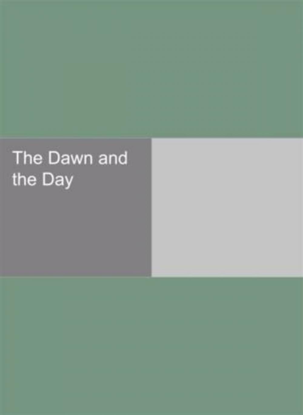 Big bigCover of The Dawn And The Day