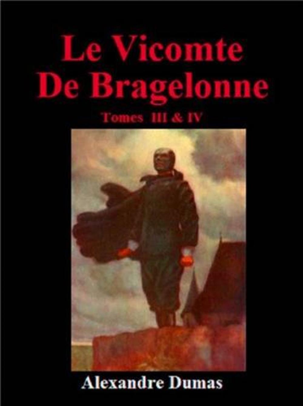 Big bigCover of Le Vicomte De Bragelonne, Tome IV.