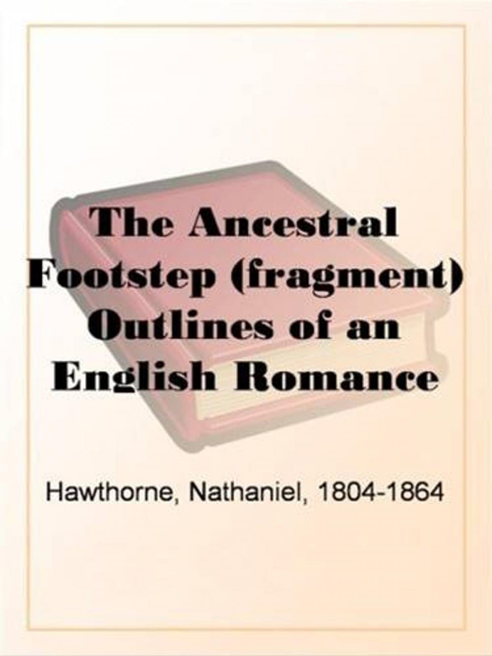 Big bigCover of The Ancestral Footstep (Fragment)