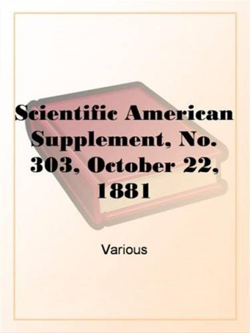 Big bigCover of Scientific American Supplement, No. 303