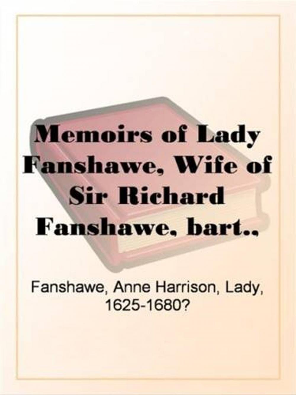 Big bigCover of Memoirs Of Lady Fanshawe