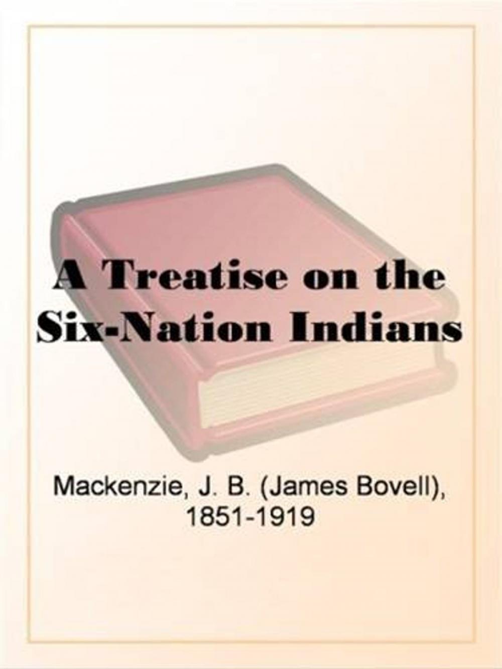 Big bigCover of A Treatise On The Six-Nation Indians