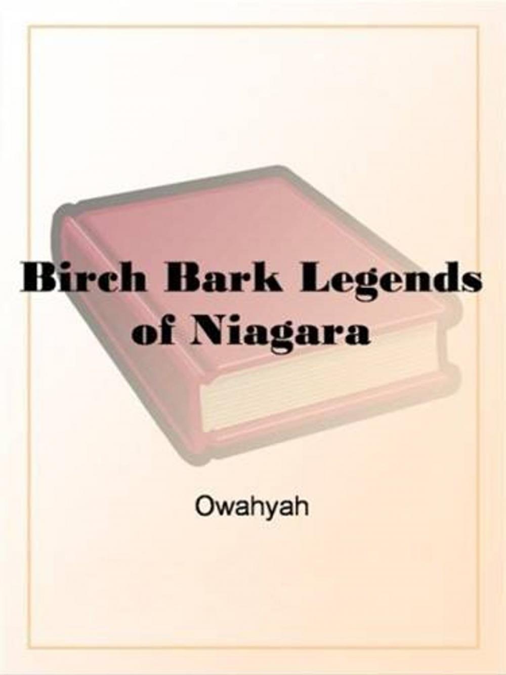 Big bigCover of Birch Bark Legends Of Niagara