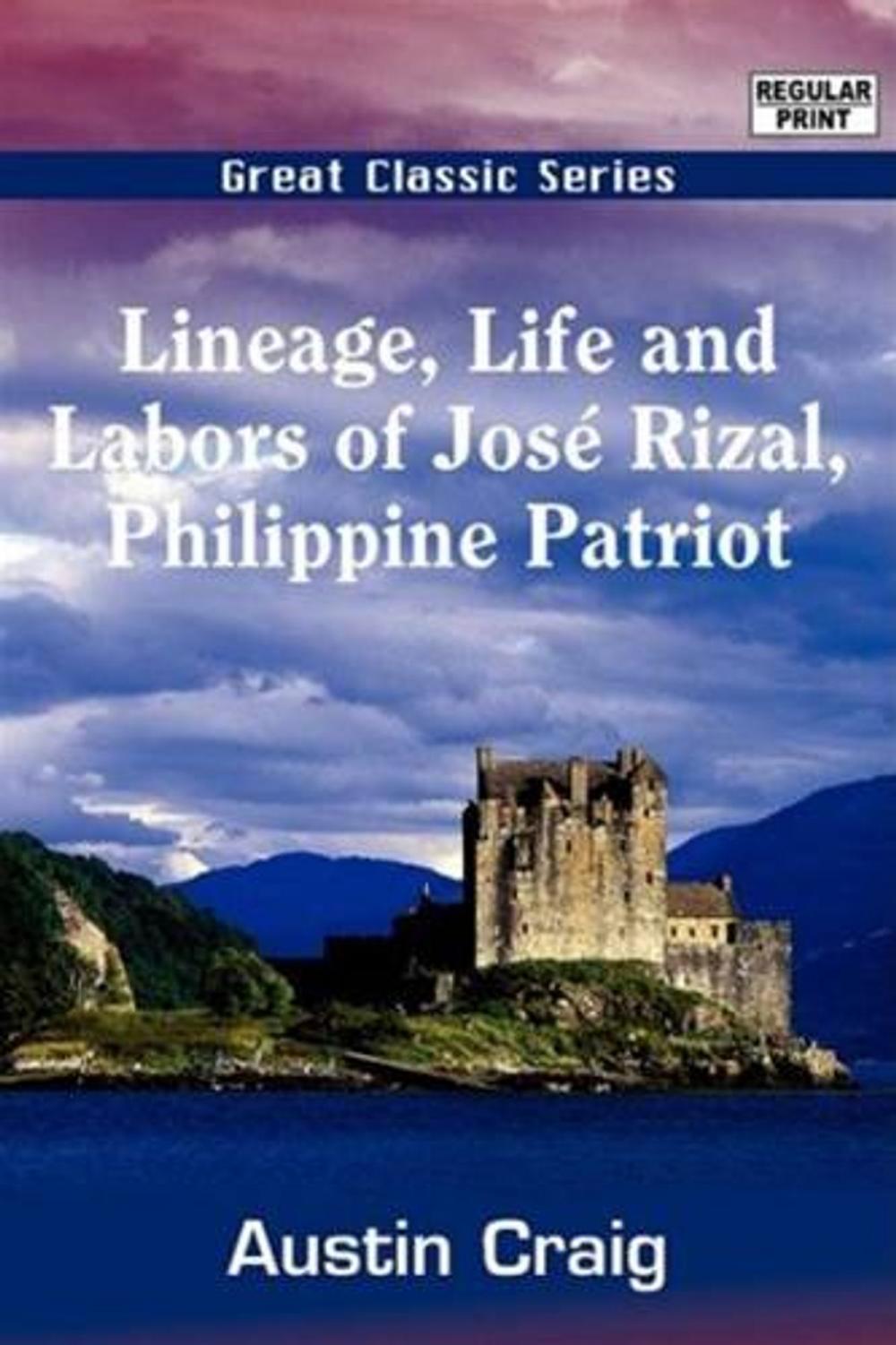 Big bigCover of Lineage, Life, And Labors Of Jose Rizal, Philippine Patriot