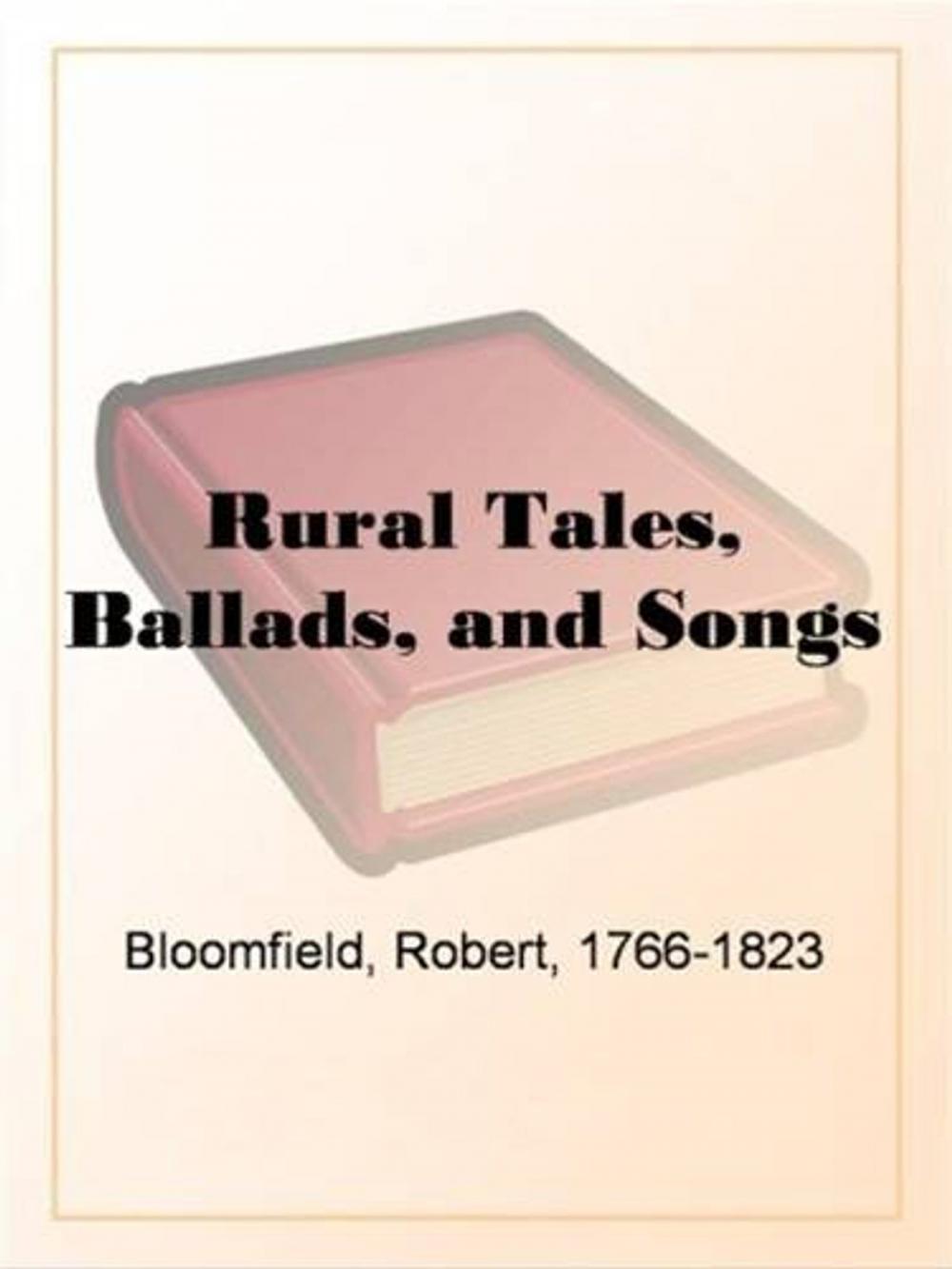 Big bigCover of Rural Tales, Ballads, And Songs