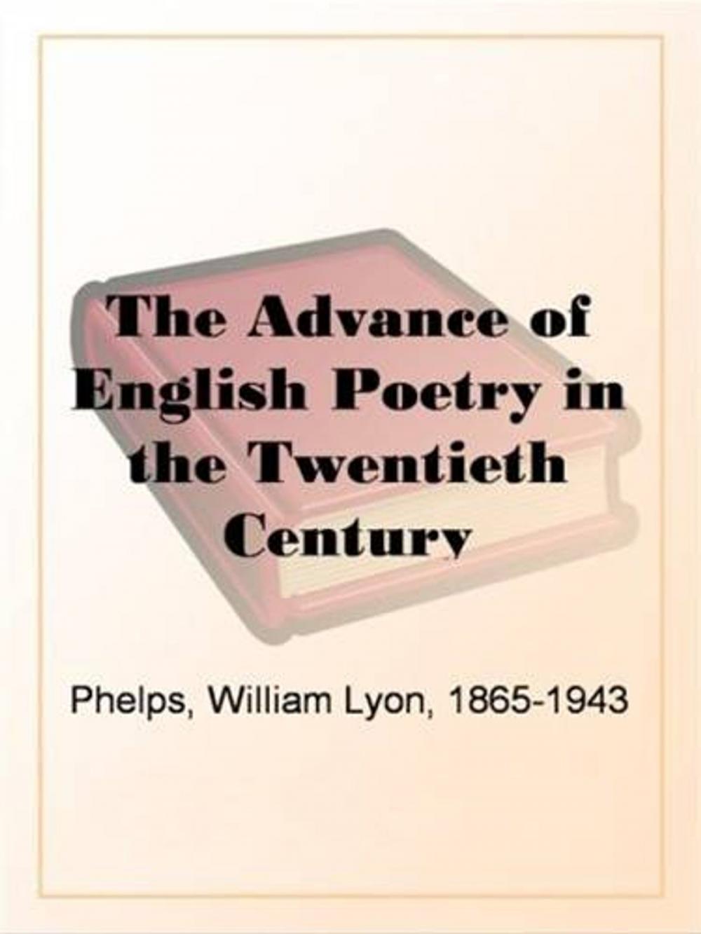 Big bigCover of The Advance Of English Poetry In The Twentieth Century