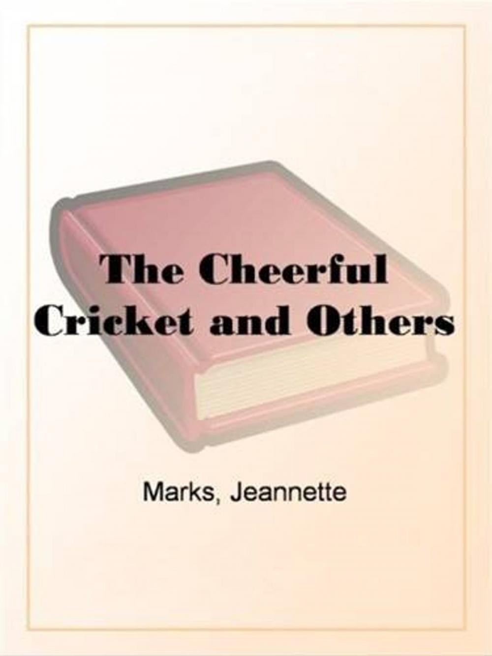 Big bigCover of The Cheerful Cricket And Others