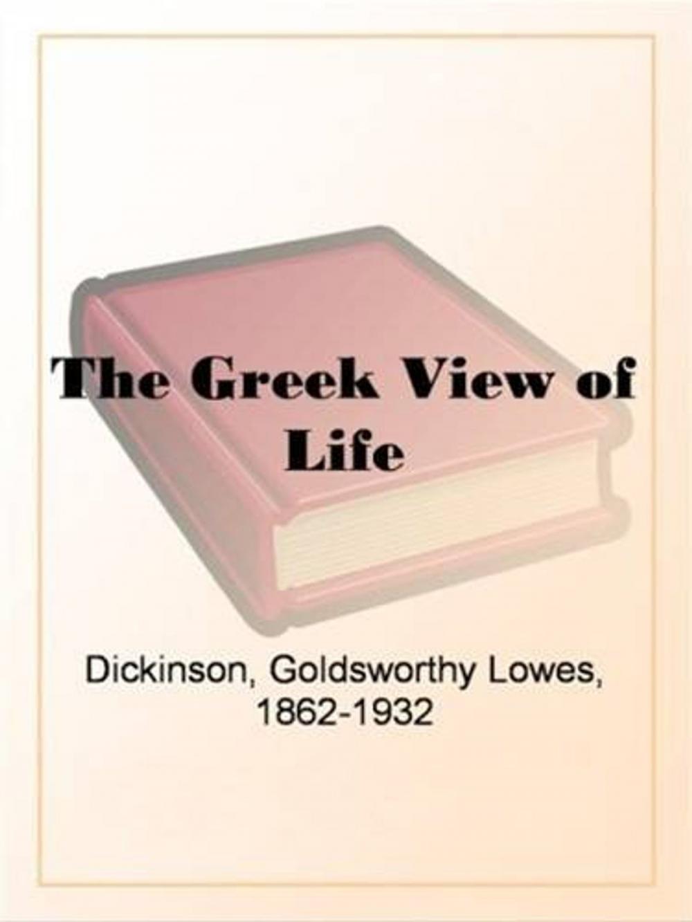 Big bigCover of The Greek View Of Life