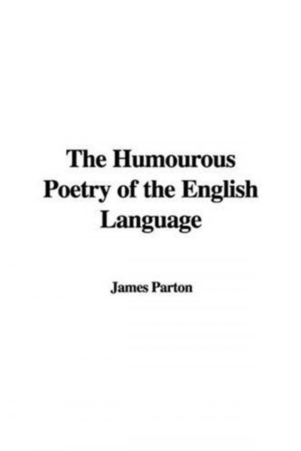 Big bigCover of The Humourous Poetry Of The English Language