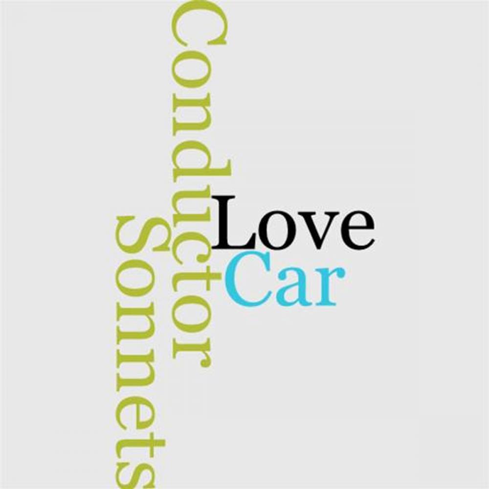 Big bigCover of The Love Sonnets Of A Car Conductor