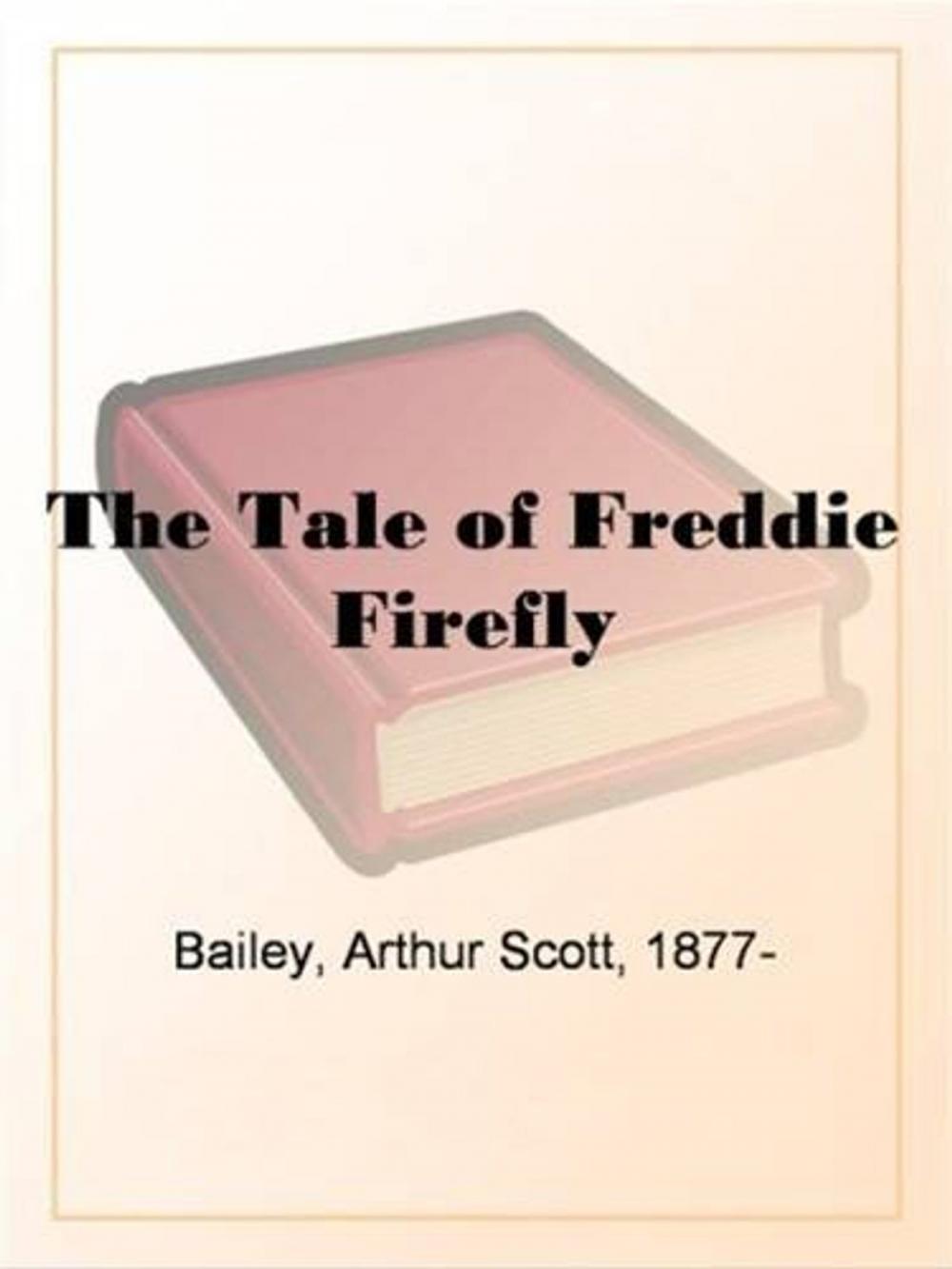 Big bigCover of The Tale Of Freddie Firefly