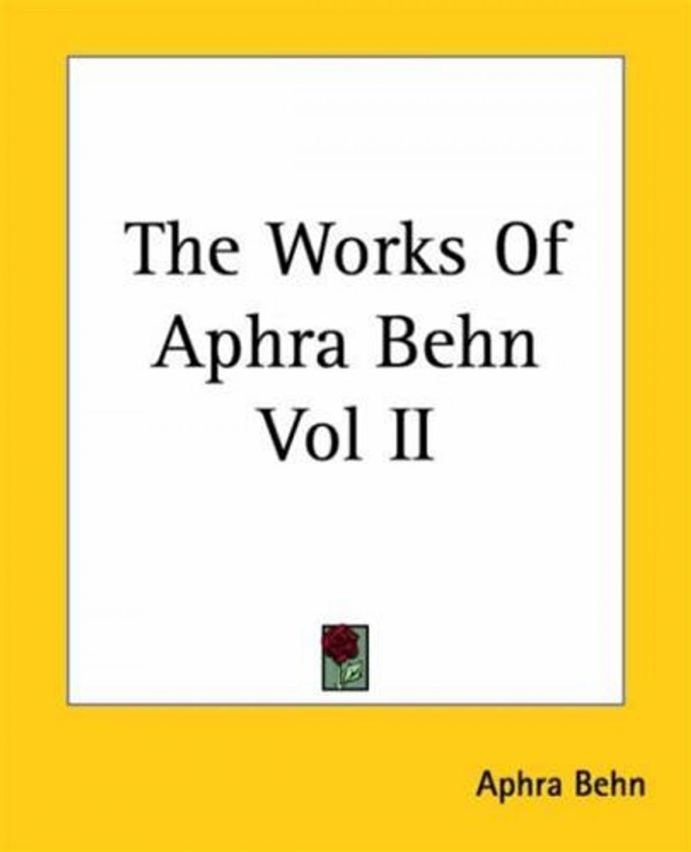 Big bigCover of The Works Of Aphra Behn, Vol. II