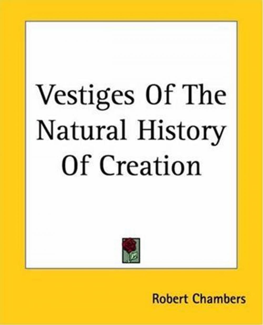 Big bigCover of Vestiges Of The Natural History Of Creation