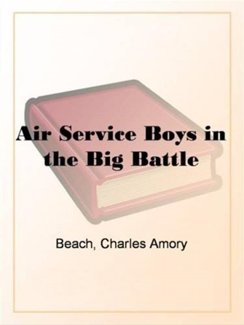 Big bigCover of Air Service Boys In The Big Battle